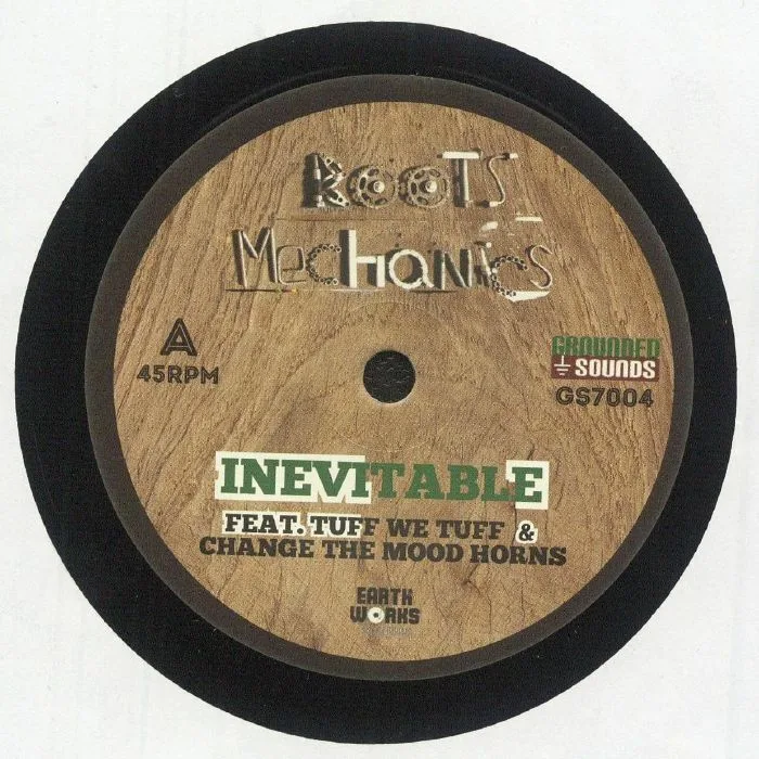 ROOTS MECHANICS feat TUFF WE TUFF / CHANGE THE MOOD HORNS — Inevitable