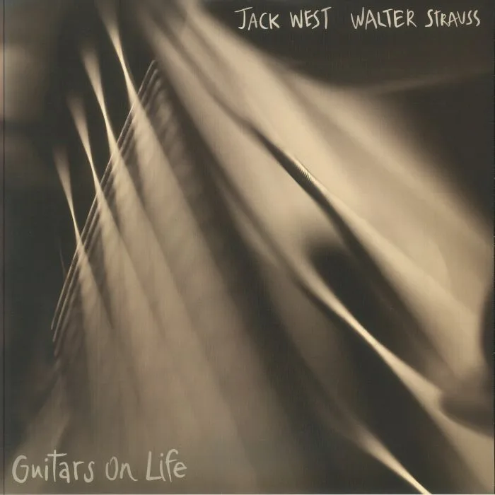 Jack WEST / WALTER STRAUSS — Guitars On Life