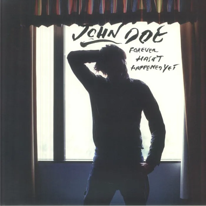 John DOE — Forever Hasn't Happened Yet (20th Anniversary Edition)