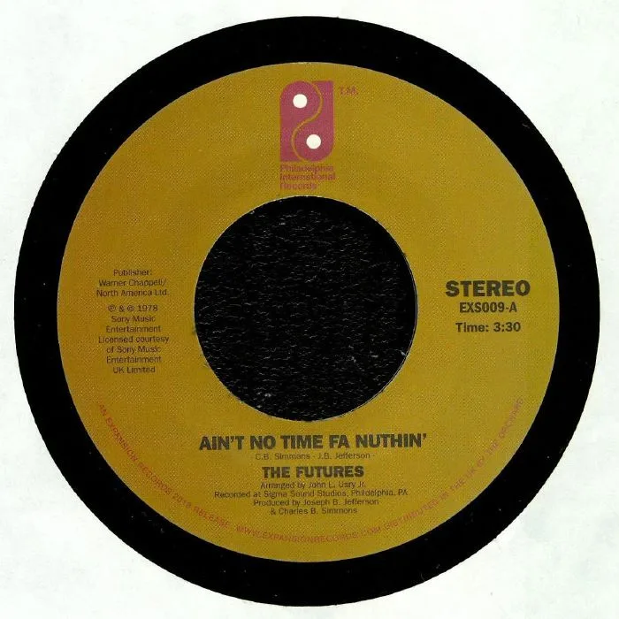 The FUTURES — Ain't No Time Fa Nuthin'