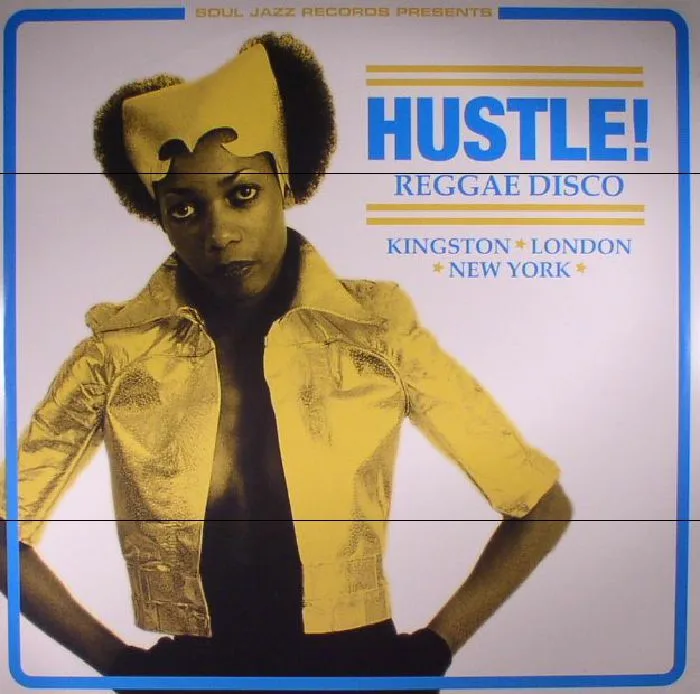 Лицевая сторона обложки — VARIOUS — Hustle! Reggae Disco: Kingston London New York