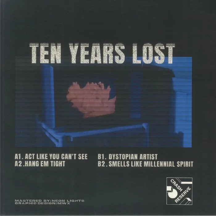 Обратная сторона обложки — TEN YEARS LOST — Dystopian Spirit EP