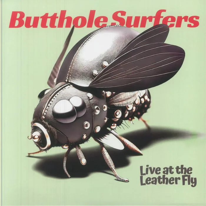 BUTTHOLE SURFERS — Live At The Leather Fly
