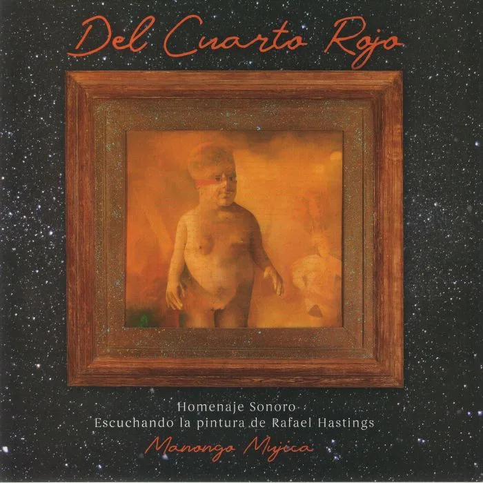Manongo MUJICA — Del Cuarto Rojo