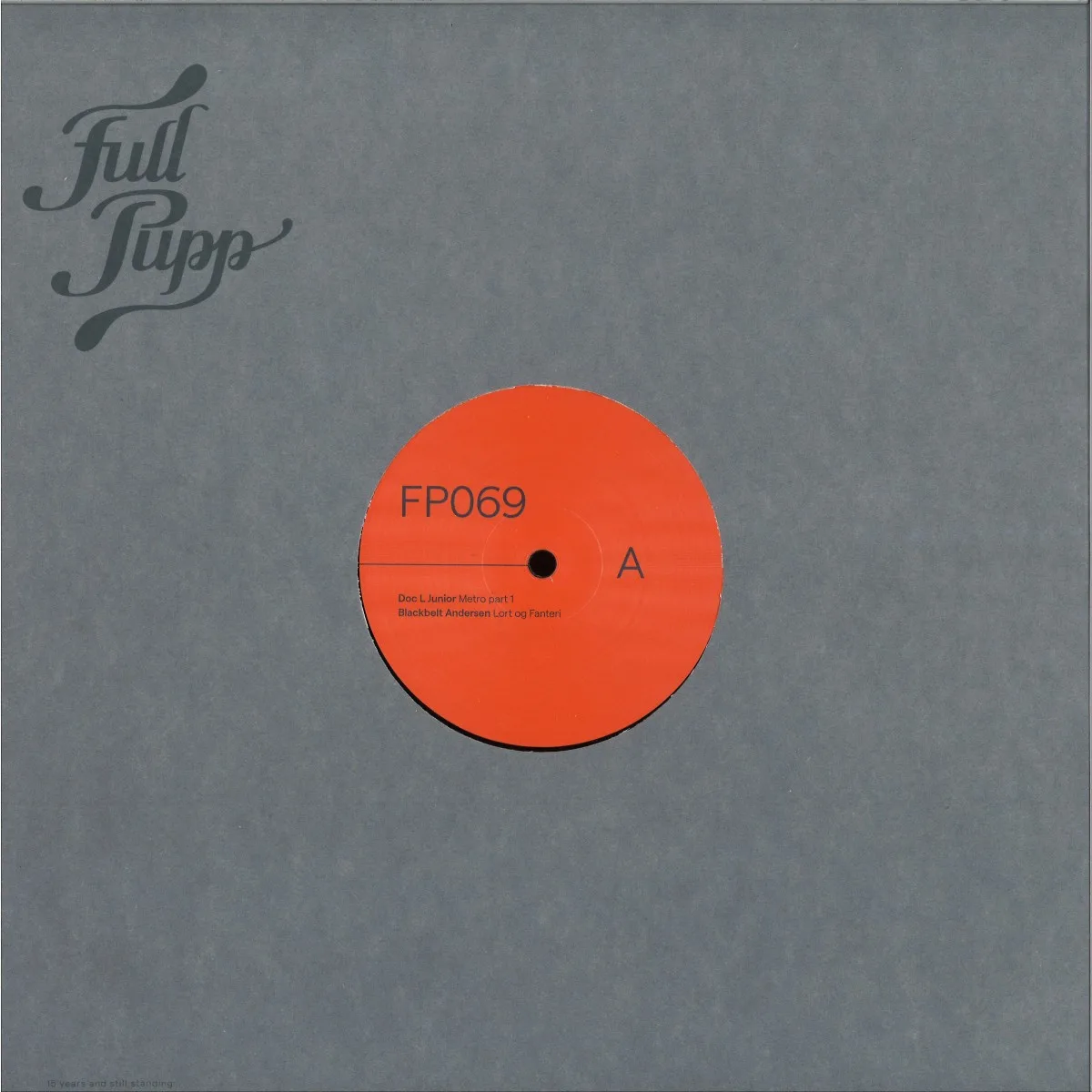 Dj Fett Birger,Bjørn Torske,Blackbelt Anderson,Doc L Junior — Full Pupp 15 Years Part 1 - EP