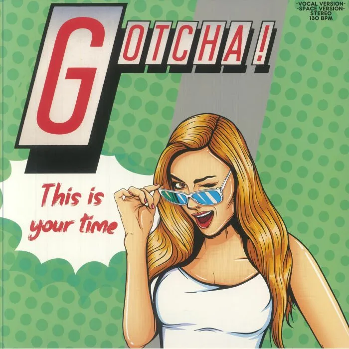 Front cover — GOTCHA — This Is Your Time