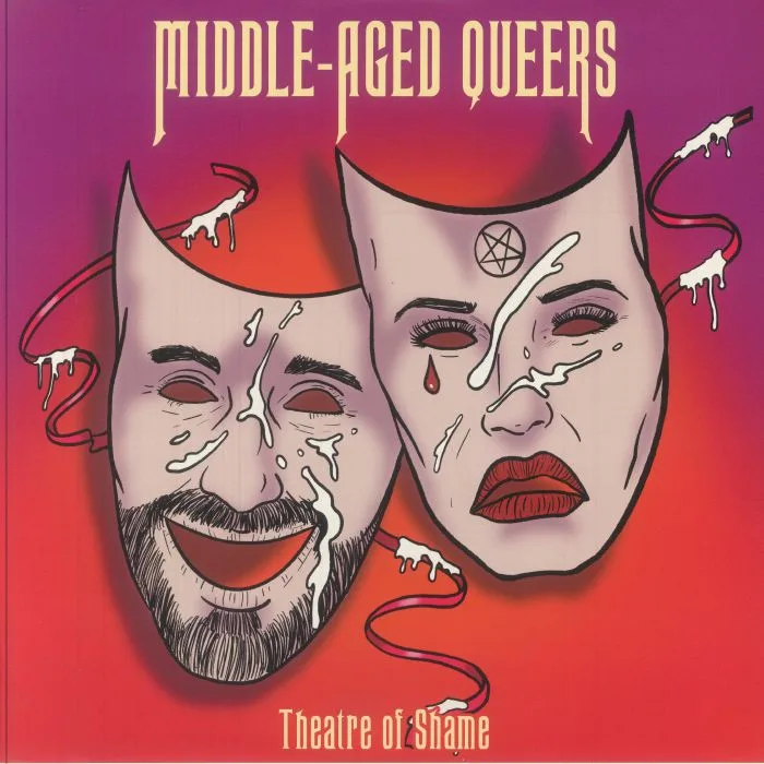 MIDDLE AGED QUEERS — Theatre Of Shame