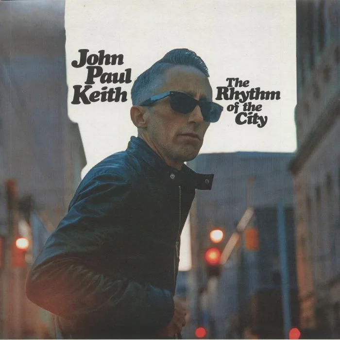 Лицевая сторона обложки — John Paul KEITH — The Rhythm Of The City