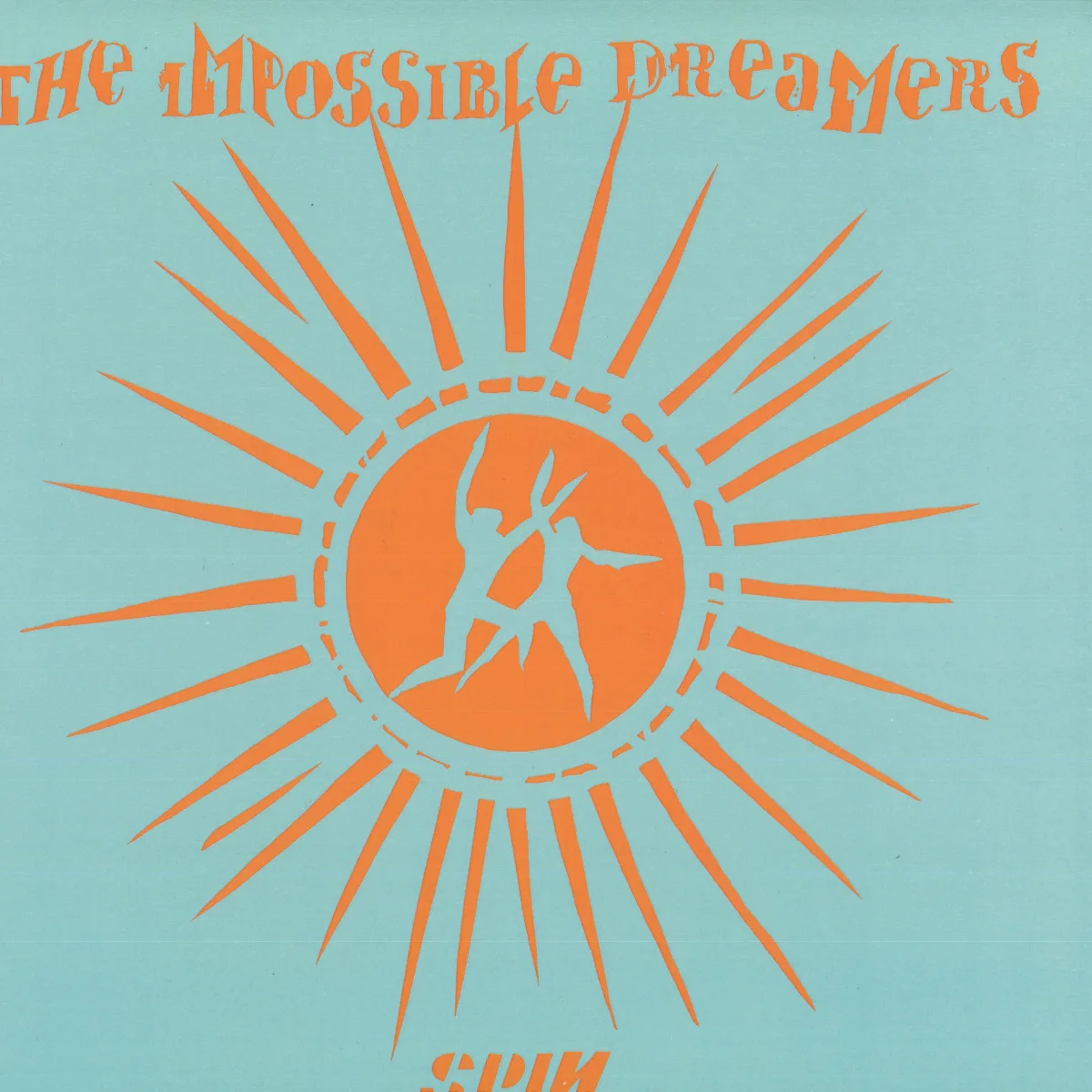 The Impossible Dreamers — Spin