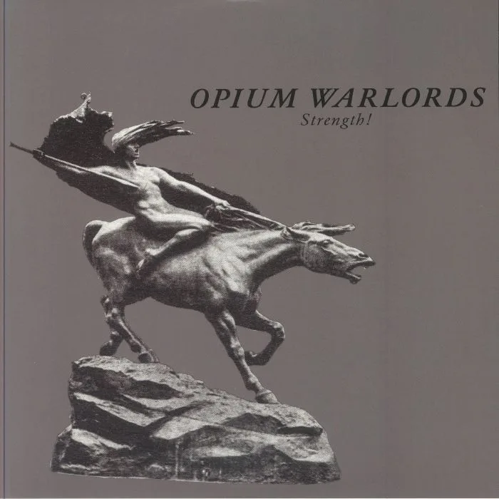 OPIUM WARLORDS — Strength!