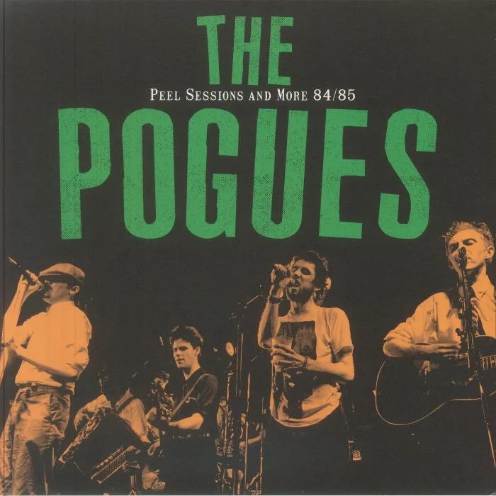 The POGUES — Peel Sessions & More 1984-1985
