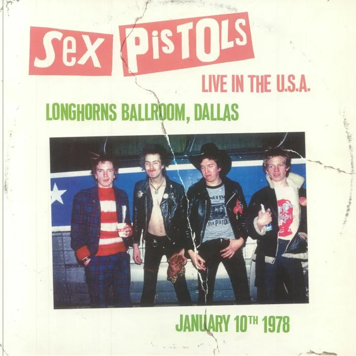 SEX PISTOLS — Live At Longhorns Ballroom Dallas USA 1978