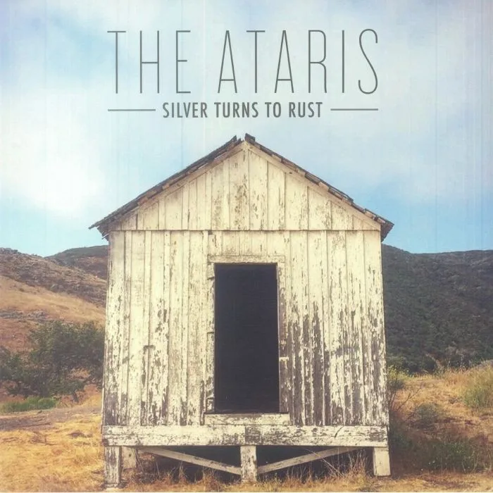 The ATARIS — Silver Turns To Rust