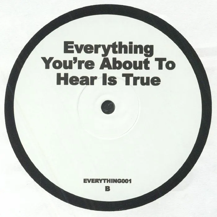 Обратная сторона обложки — EVERYTHING YOU'RE ABOUT TO HEAR IS TRUE — Everything You're About To Hear Is True
