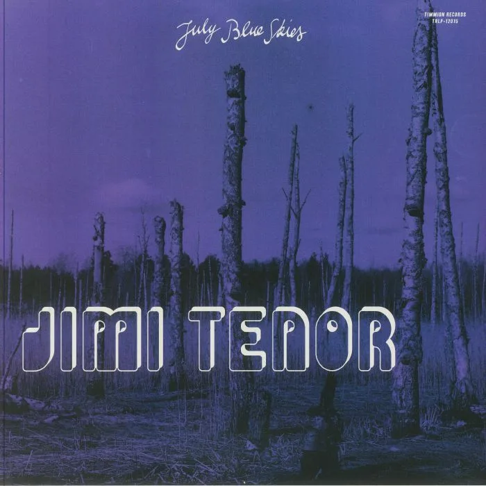Jimi TENOR / COLD DIAMOND & MINK — July Blue Skies