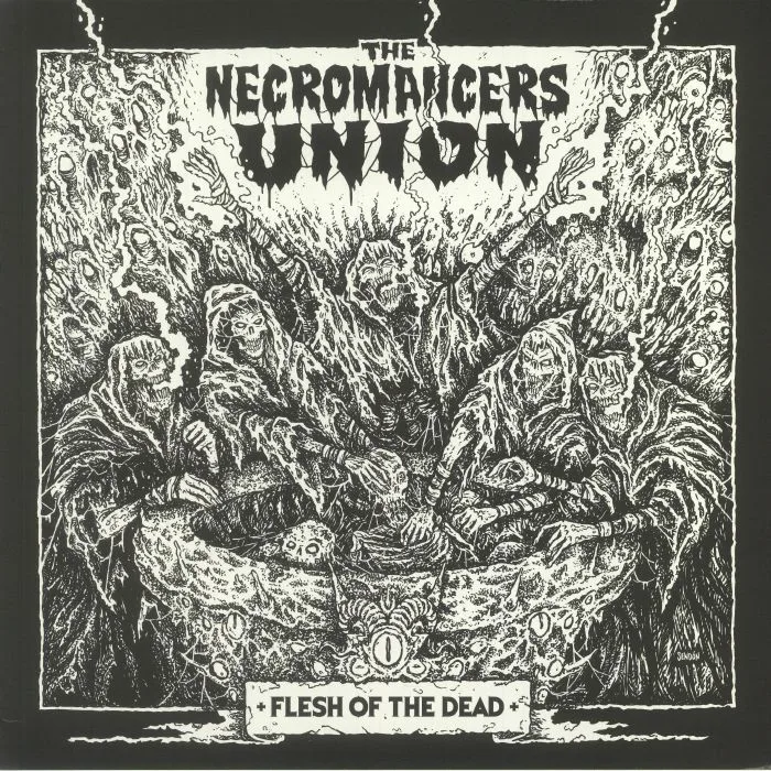 The NECROMANCERS UNION — Flesh Of The Dead
