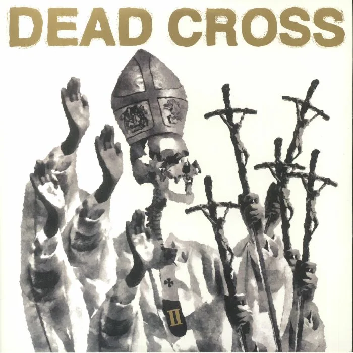DEAD CROSS — II