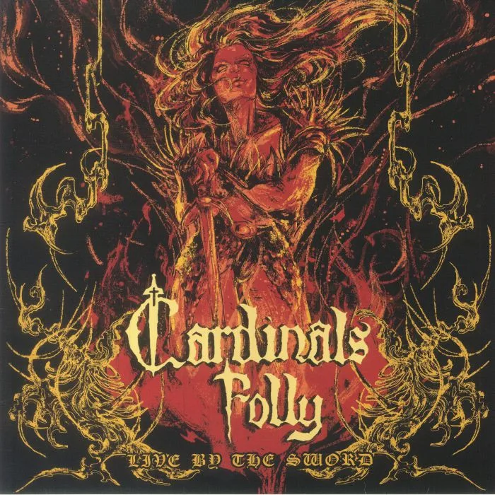 CARDINALS FOLLY — Live By The Sword