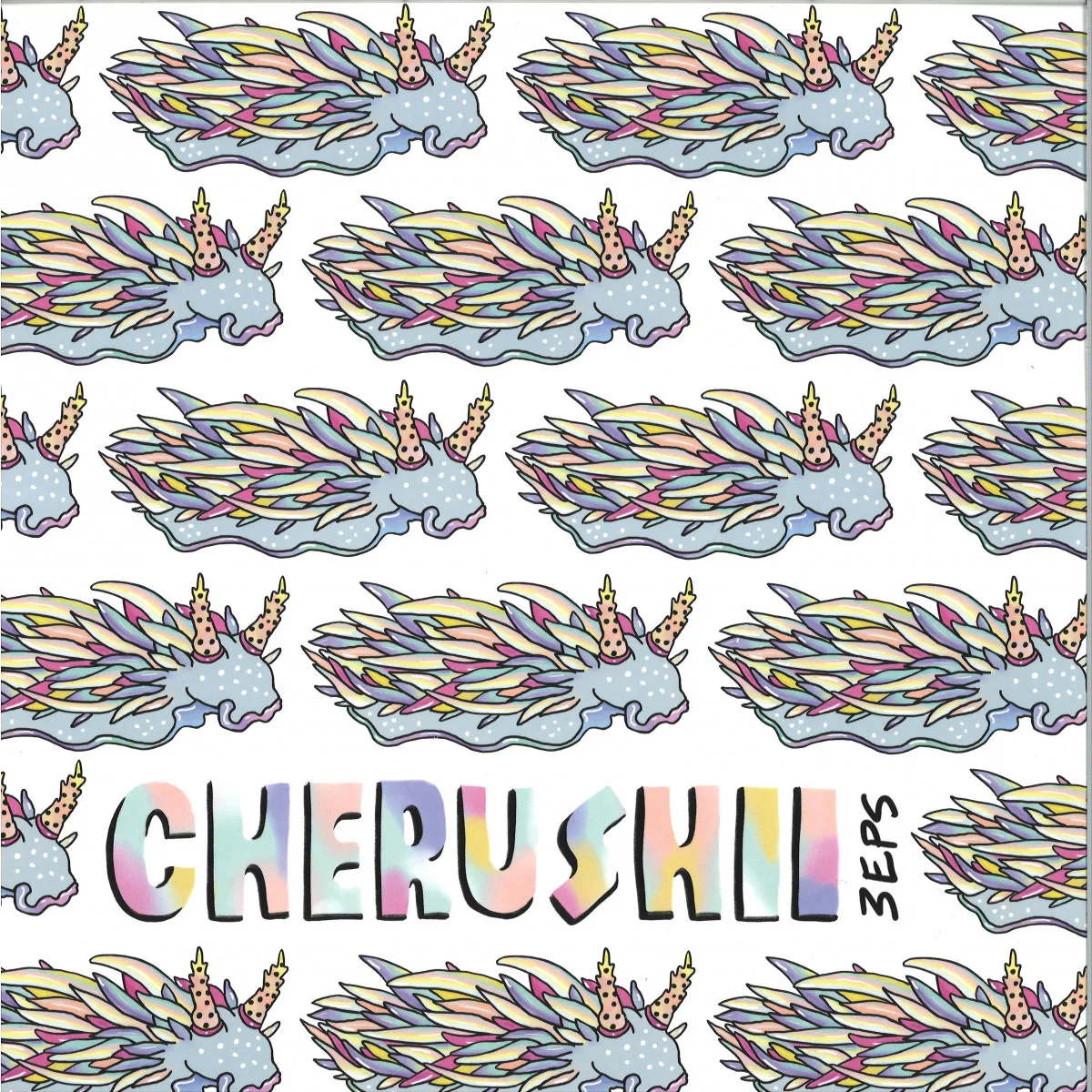 Cherushii — 3 EPs-Nobody’s Fool + Starlight Express + Manic