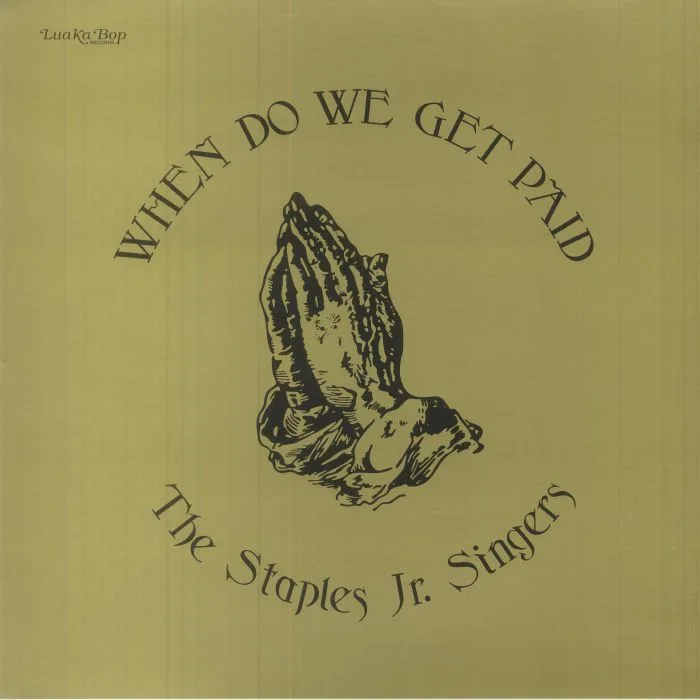 The STAPLES JR SINGERS — When Do We Get Paid (Gold Cover Edition)