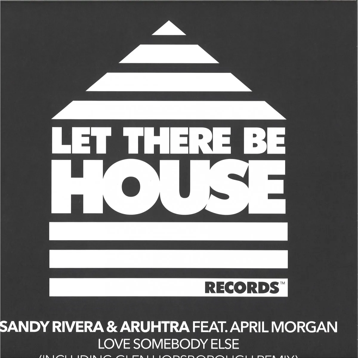 Sandy Rivera/Aruhtra Featuring April Morgan — Love Somebody Else
