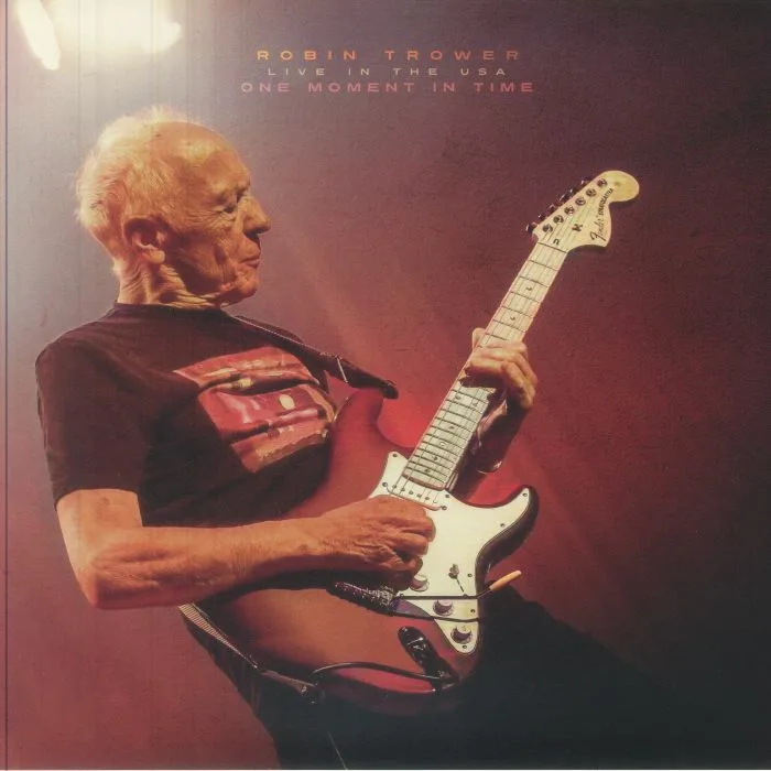Robin TROWER — One Moment In Time: Live In The USA