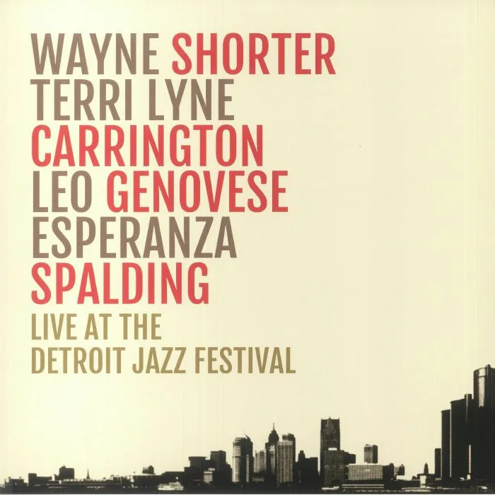 Wayne SHORTER / TERRI LYNE CARRINGTON / LEO GENOVESE / ESPERANZA SPALDING — Live At The Detroit Jazz Festival
