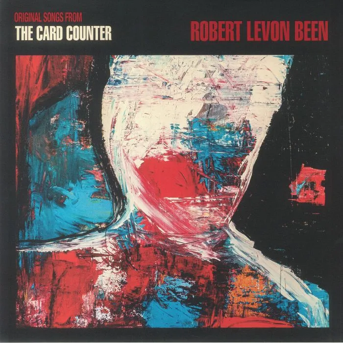 Robert Levon BEEN — Original Songs From The Card Counter (Soundtrack)