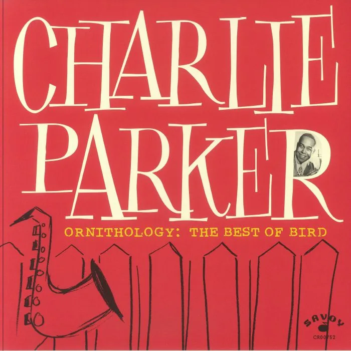 Charlie PARKER — Ornithology: The Best Of Bird