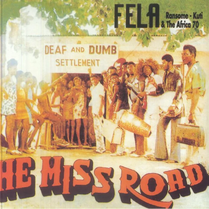 Fela Ransome KUTI & THE AFRICA 70 — He Miss Road (reissue)