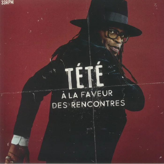 TETE — A La Faveur Des Rencontres