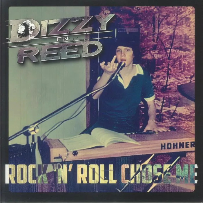 Dizzy REED — Rock 'N' Roll Chose Me