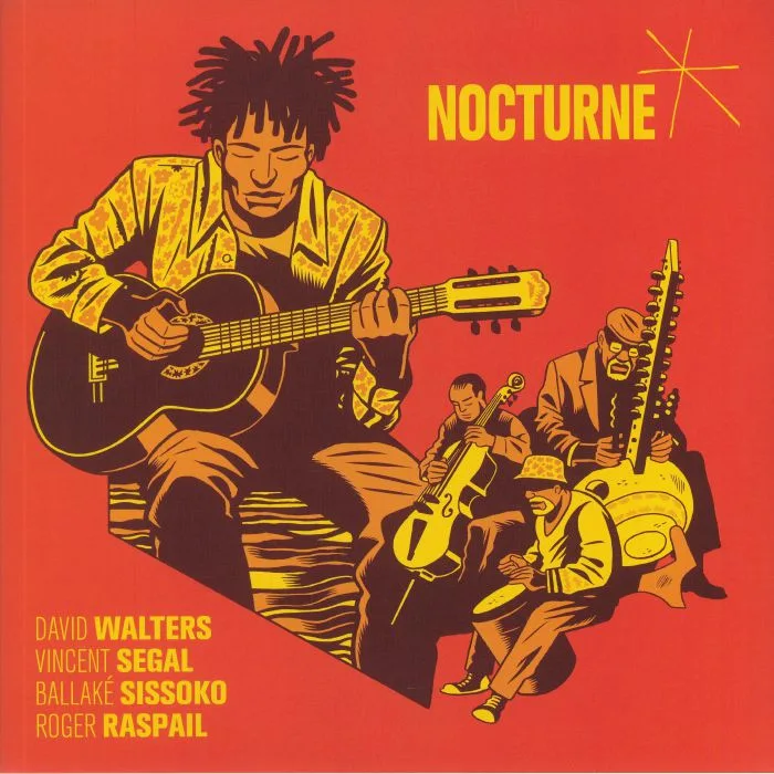 David WALTERS / VINCENT SEGAL / BALLAKE SISSOKO / ROGER RASPAIL — Nocturne