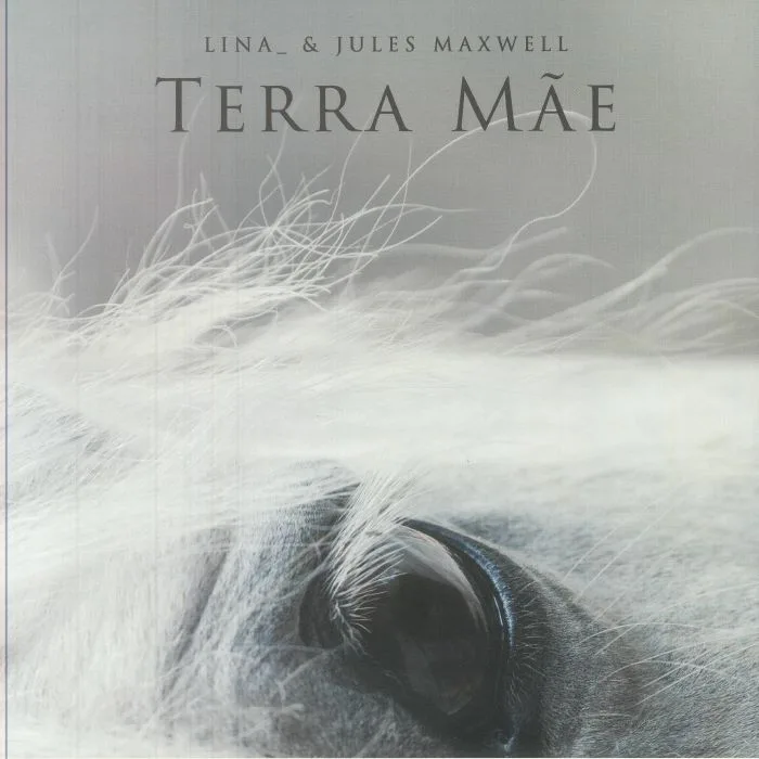 LINA / JULES MAXWELL — Terra Mae
