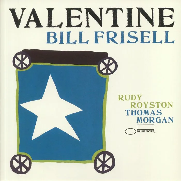 Лицевая сторона обложки — Bill FRISELL / THOMAS MORGAN / RUDY ROYSTON — Valentine