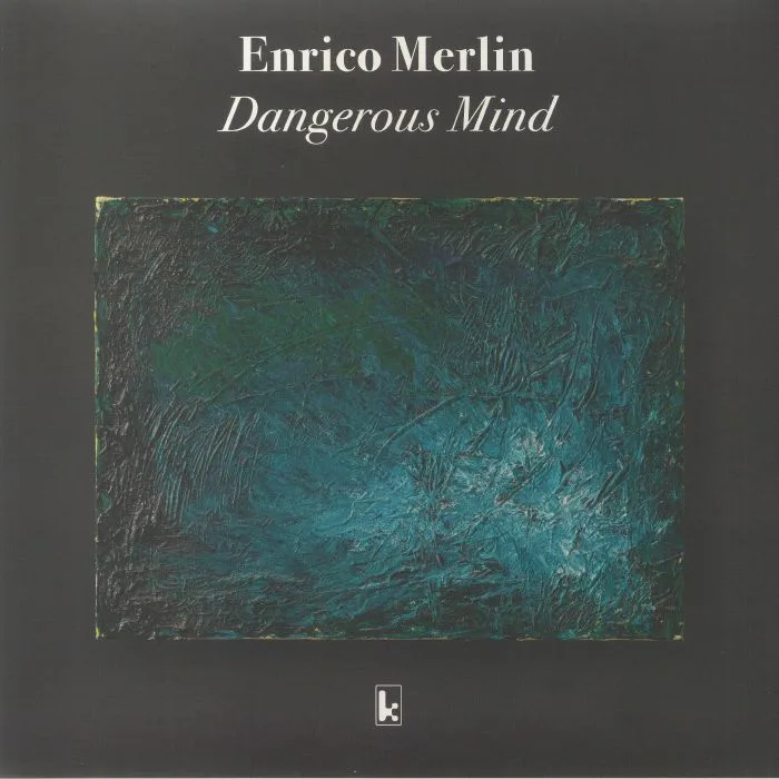 Enrico MERLIN — Dangerous Mind