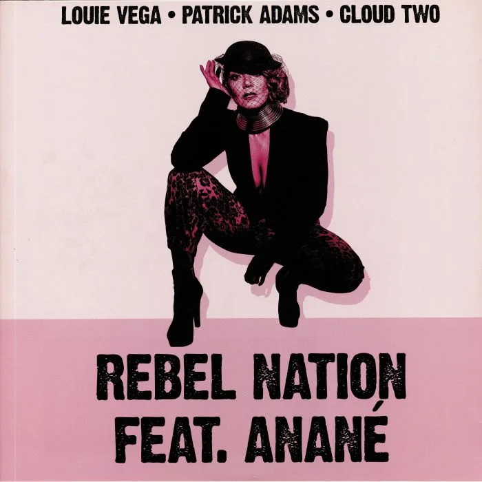LOUIE VEGA / PATRICK ADAMS / CLOUD TWO feat ANANE — Rebel Nation