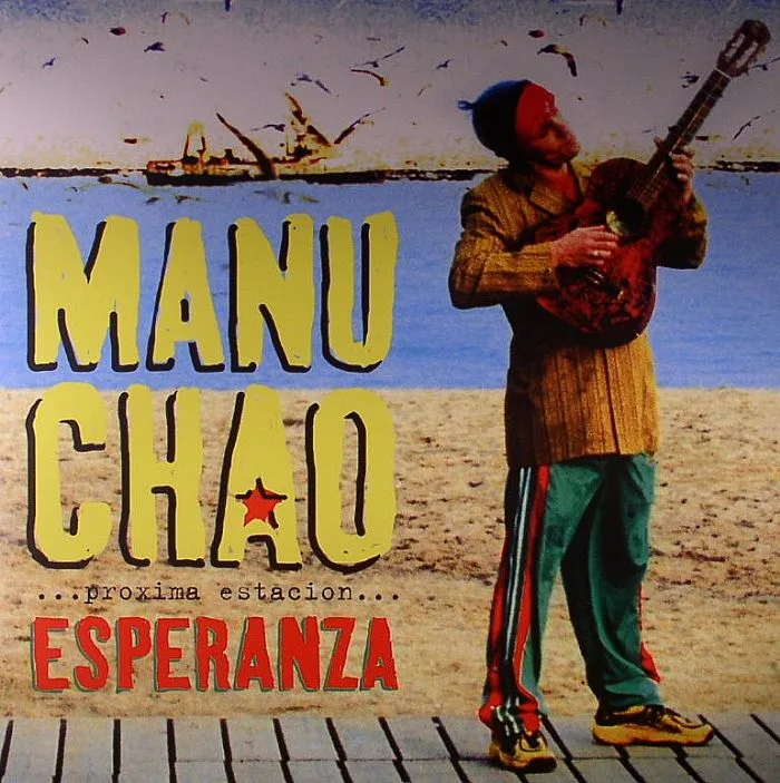 Manu CHAO — Proxima Estacion Esperanza