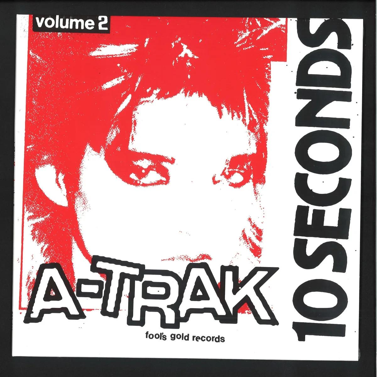 Лицевая сторона обложки — A-Trak — 10 Seconds Vol. 2