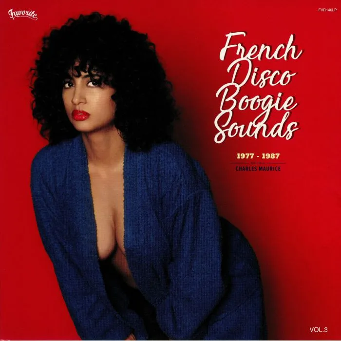 Лицевая сторона обложки — Charles MAURICE / VARIOUS — French Disco Boogie Sounds Vol 3: 1977-1987