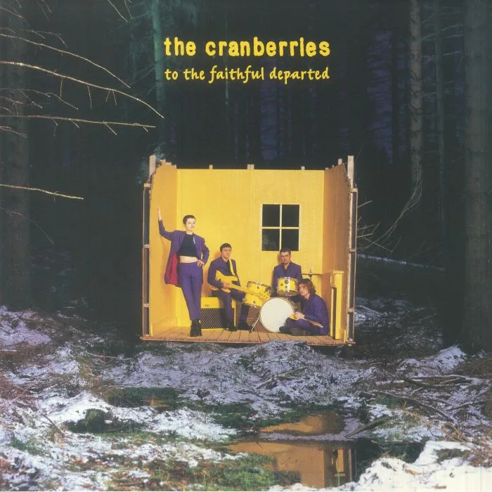 The CRANBERRIES — To The Faithful Departed (Deluxe Edition)