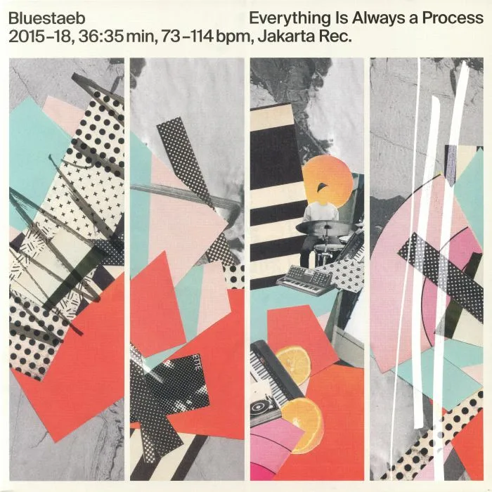 BLUESTAEB — Everything Is Always A Process