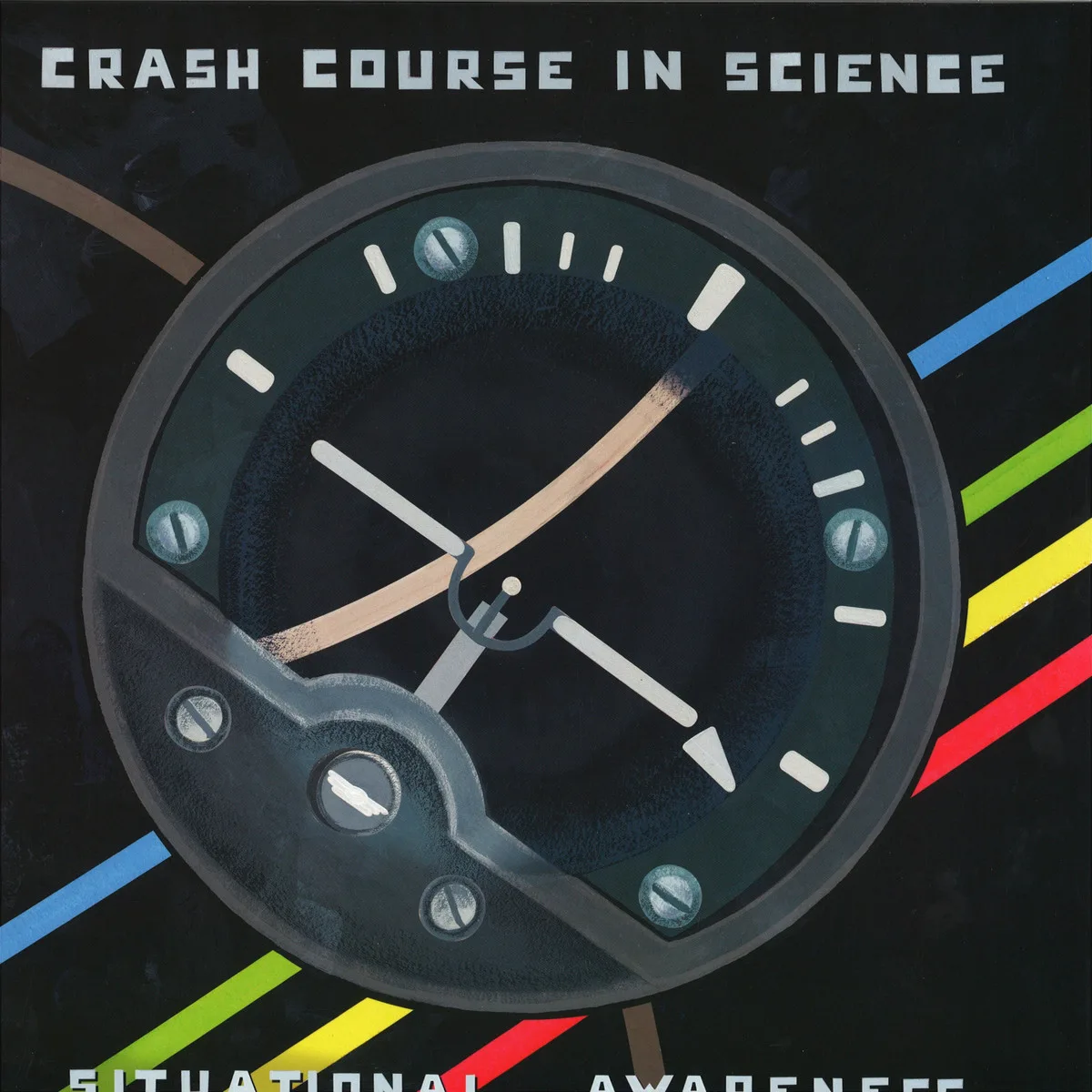 Crash Course In Science — Situational Awareness