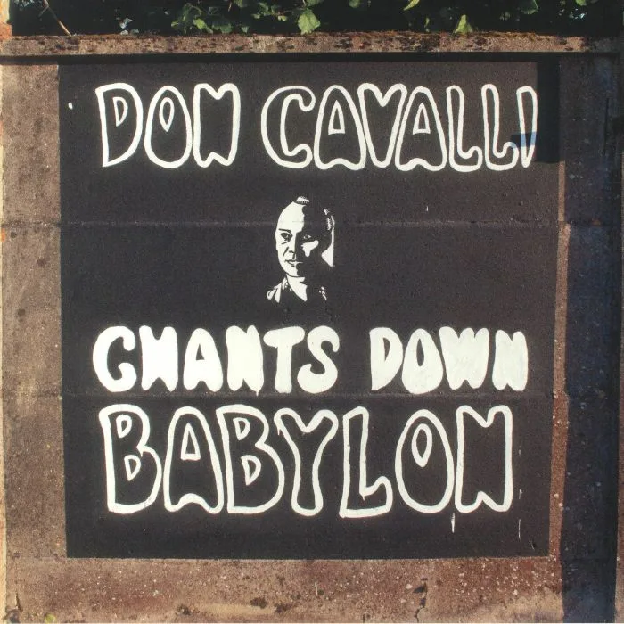 Don CAVALLI — Chants Down Babylon