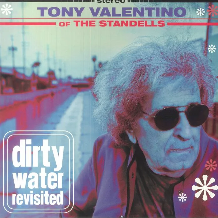 TONY VALENTINO — Dirty Water Revisited