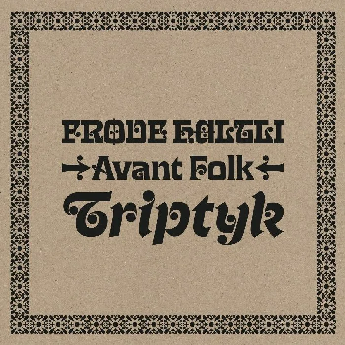 Лицевая сторона обложки — FRODE HALTLI AVANT FOLK — Triptyk