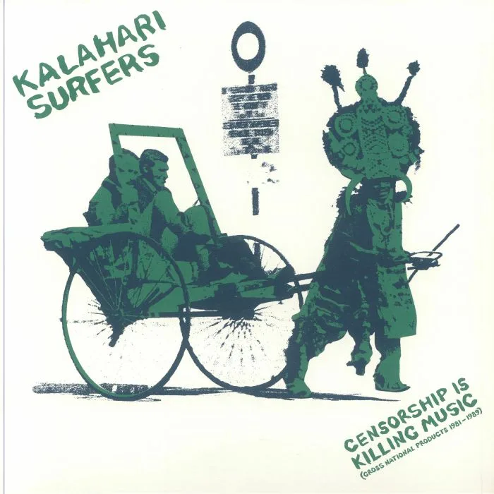 KALAHARI SURFERS — Censorship Is Killing Music (Gross National Products 1981-1989)