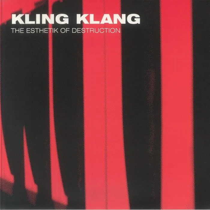 KLING KLANG — Esthetik Of Destruction