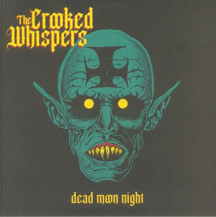 The CROOKED WHISPERS — Dead Moon Night