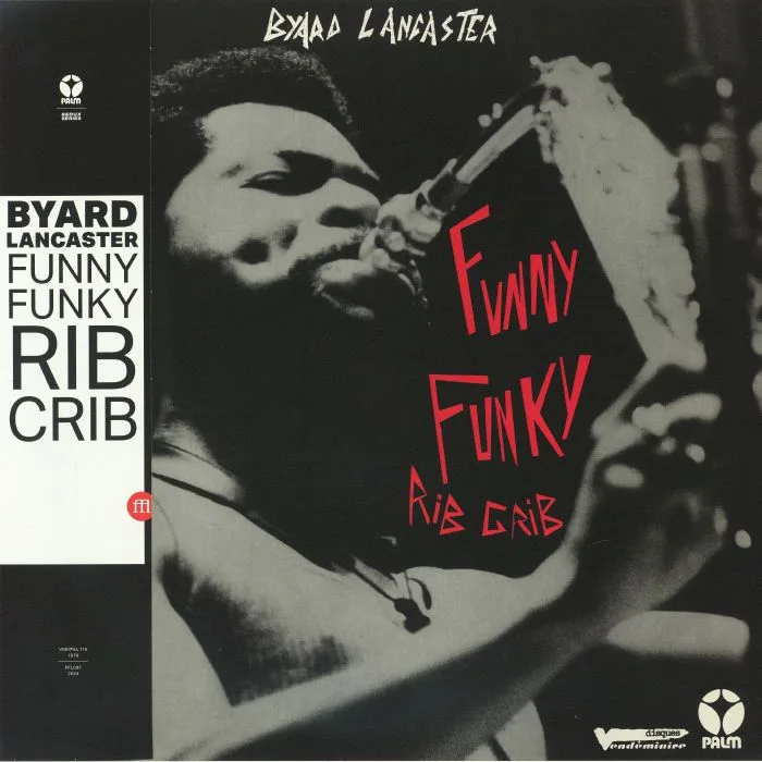 Byard LANCASTER — Funny Funky Rib Crib (remastered)